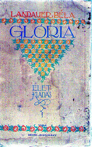 Landauer B�la - Gl�ria