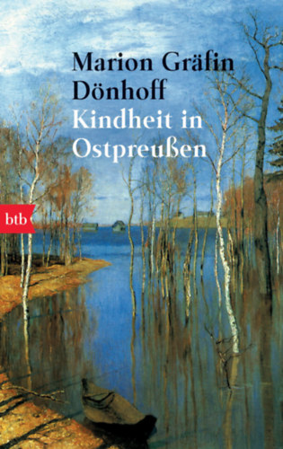 Marion Gräfin von Dönhoff - Kindheit in Ostpreußen