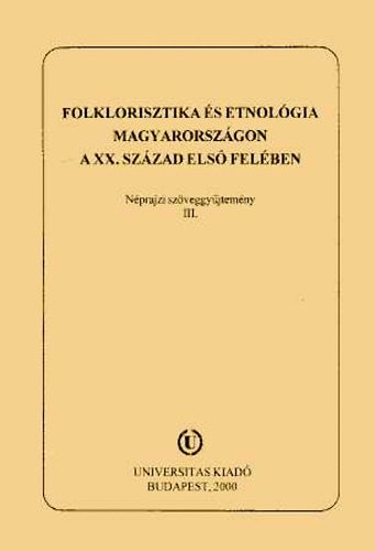 Voigt Vilmos - Folklorisztika s etnolgia Magyarorszgon a XX. sz. els felben