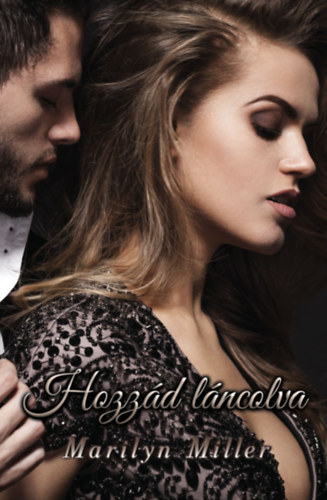 Marilyn Miller - Hozzád láncolva