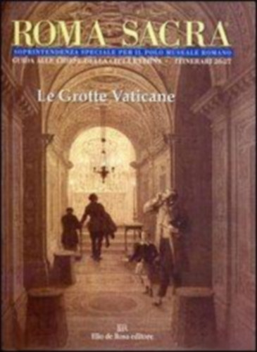 Donatella Papi - Roma Sacra 26-27 (Le Grotte Vaticane)