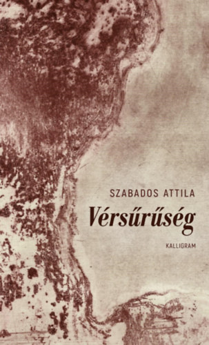 Szabados Attila - V�rs�r�s�g