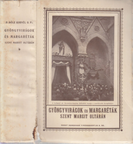 P. Ble Kornl - Gyngyvirgok s margartk (rpdhzi Szent MArgit oltrn)