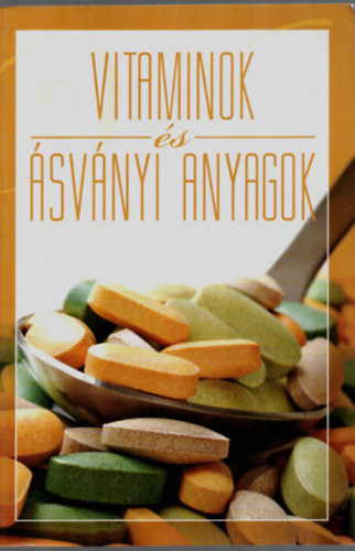 Vitaminok s svnyi anyagok.