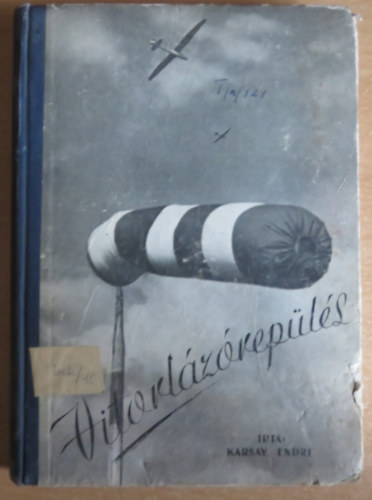 Karsay Endre - VITORLÁZÓREPÜLÉS