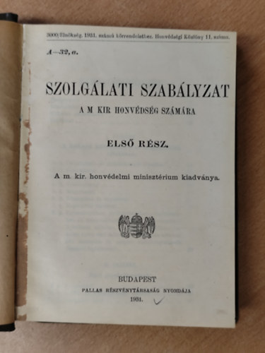 Pallas R�szv�nyt�rsas�g - Szolg�lati szab�lyzat a m. kir. honv�ds�g sz�m�ra 1. r�sz