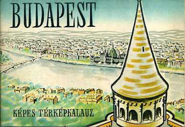 Szllsi Ern  (szerk.) - Budapesti kpes trkpkalauz