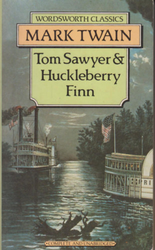 Mark Twain - Tom Sawyer & Huckleberry Finn