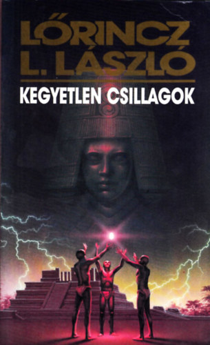 Lrincz L. Lszl - Kegyetlen csillagok