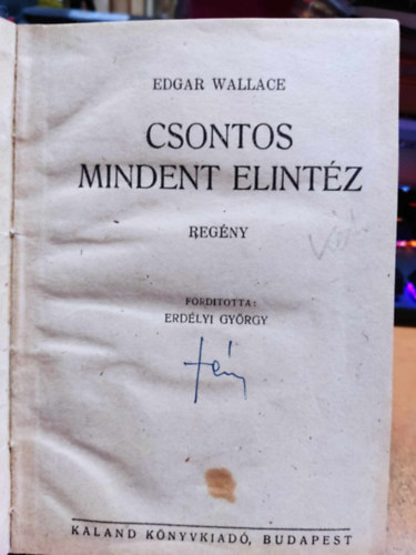 Edgar Wallace - Csontos mindent elintéz