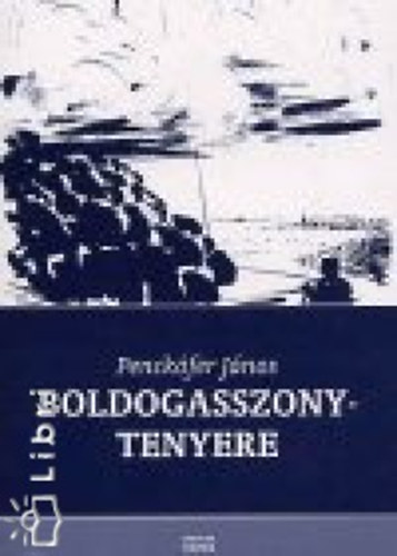 Penckfer Jnos - Boldogasszony-tenyere