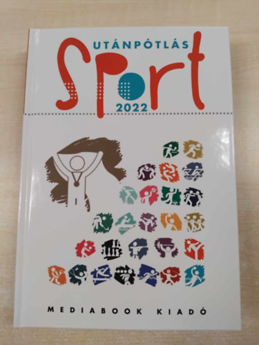 Mura László (szerk.) - Utánpótlás sport 2022