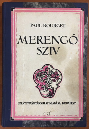 Bourget Paul - Merengő szív