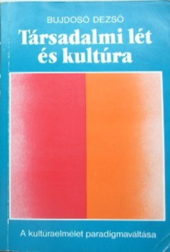 Bujdos� Dezs� - T�rsadalmi l�t �s kult�ra