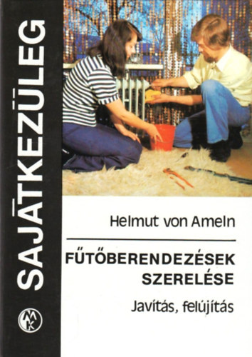 Helmut von Ameln - Ftberendezsek szerelse (sajtkezleg)