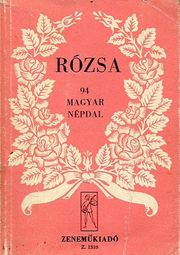 Zenemkiad Vllalat - Rzsa (94 magyar npdal)