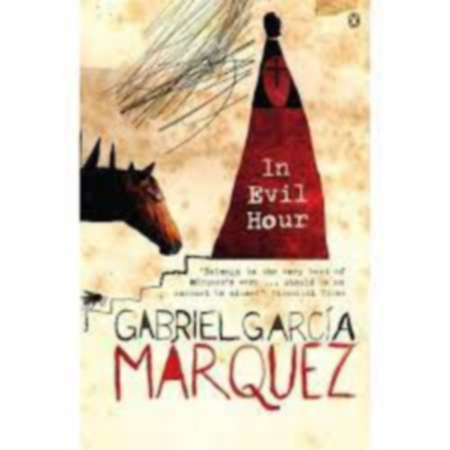 Gabriel Garca Mrquez - In evil hour