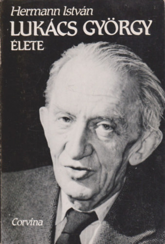 Hermann István - Lukács György élete