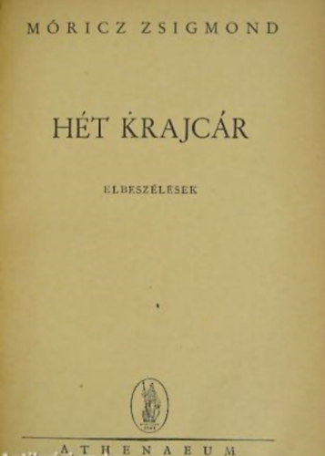 M�ricz Zsigmond - H�t krajc�r (elbesz�l�sek)