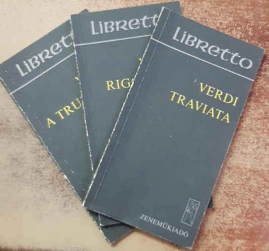 Giuseppe Verdi - Rigoletto-A trubadr-Traviata (libretto)