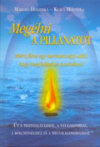Klaus Holitzka M. Holitzka - Meglni a pillanatot