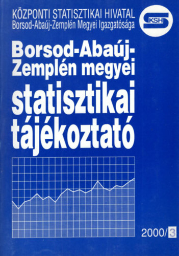 Gruber Hedvig, Dr. Kapros Tiborn� Fejes L�szl� - Borsod-Aba�j-Zempl�n megyei statisztikai t�j�koztat� 2000/3.