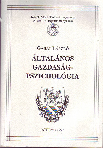 Garai László - Általános gazdaságpszichológia