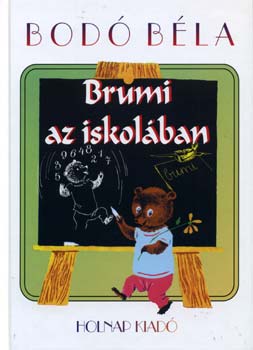 Bod� B�la - Brumi az iskol�ban