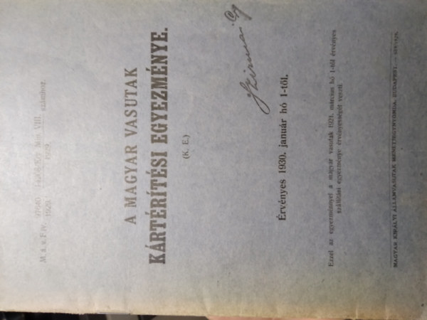 Magyar Királyi Államvasutak - A magyar vasutak kártérítési egyezménye - Érvényes 1930. január hó 1-től