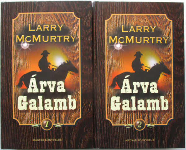Larry McMurtry - Árva galamb I-II.