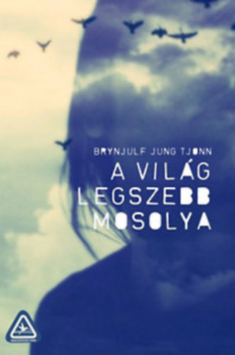 Brynjulf Jung Tjonn - A vil�g legszebb mosolya