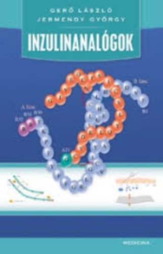 Dr. Ger� L�szl� Jermendy Gy�rgy - Inzulinanal�gok