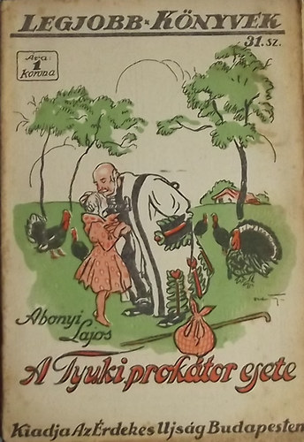 Abonyi Lajos - A Tyuki proktor esete - Legjobb knyvek 31. sz.