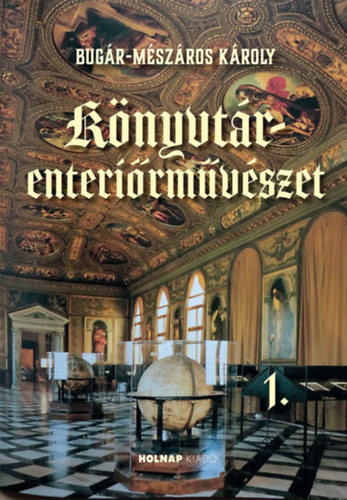 Bugr-Mszros Kroly - Knyvtr-enterirmvszet 1.