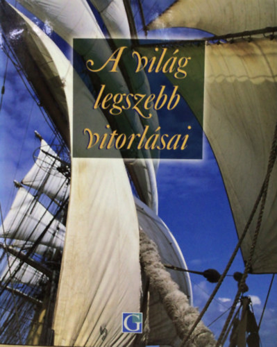 Ollivier Puget - A vil�g legszebb vitorl�sai