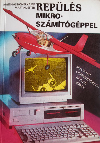 M. Honerkamp; M. Jetter - Rep�l�s mikrosz�m�t�g�ppel