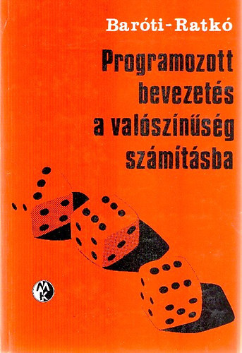 Baróti György; Ratkó István - Programozott bevezetés a valószínűség számításba