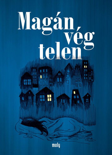 Mag�nv�gtelen - V�logat�s a Moly.hu tagjainak �r�saib�l