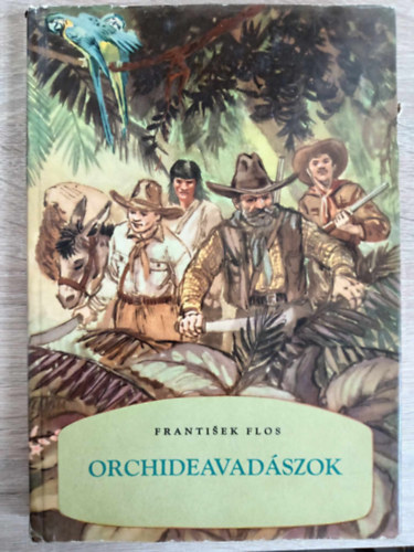 Sos Istvn  Frantisek Flos (ford.), Vclav Junek (ill.) - Orchideavadszok - Vclav Junek illusztrciival