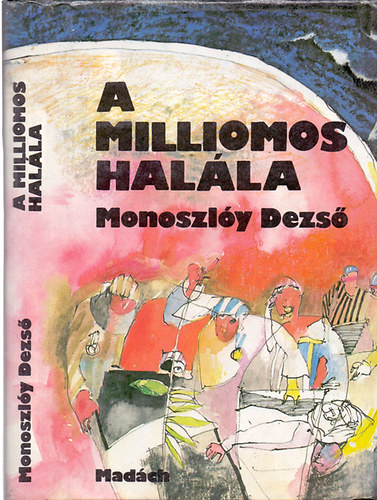 Monoszly Dezs - A milliomos halla