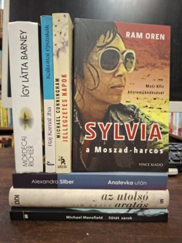 Raj Kamal Jha, Michael Cunningham, Ram Oren, Alexandra Silber, Jim Crace, Michael Mansfield Mordecai Richler - 7 db regény, KÖNYVMENTŐ AJÁNLAT: Így látta Barney, Kalkuttai éjszakák, Jellegzetes napok, Sylvia a Moszad-harcos, Anatevka után, Az utolsó aratás, Sötét sarok