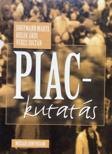 Koz�k �kos, Veres Zolt�n Hoffmann M�rta - Piackutat�s