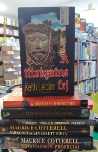 Keith Laidler, Javier Sierra Maurice Cotterell - 5 db-os KNYVMENT AJNLAT, trtnelmi: Tutanhamon prfcii+ Viracocha elveszett srja+ A mindensg zenete+ A titokzatos fej+ Az angyalok s dmonok titkai