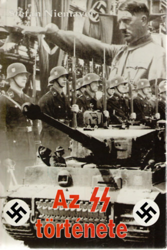 Stefan Niemayer - Az SS t�rt�nete