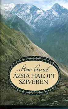 Stein Aurl - zsia halott szvben  - Vlogatott rsok