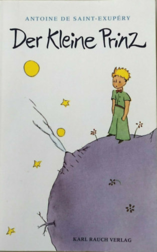 Antoine de Saint-Exup�ry - Der kleine Prinz