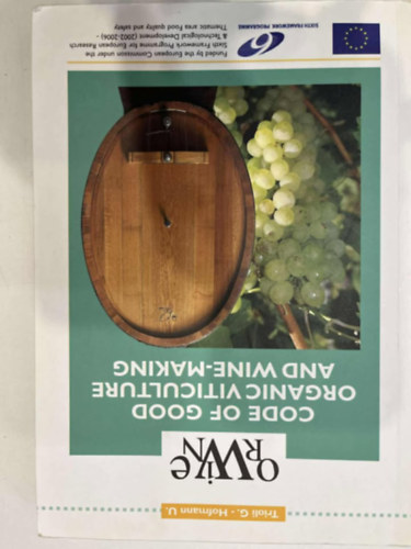 Trioli G.- Hofmann U. - Code of Good Organic Viticulture and Wine-making