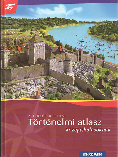 K�pes t�rt�nelmi atlasz k�z�piskol�soknak MS-4116U