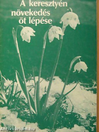 A keresztyn nvekeds t lpse