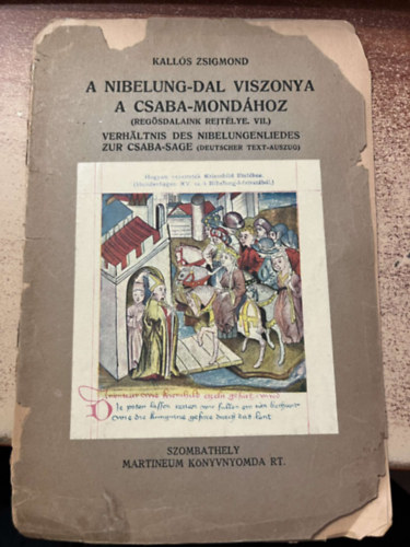 Kalls Zsigmond - A Nibelung-dal viszonya a Csaba-mondhoz